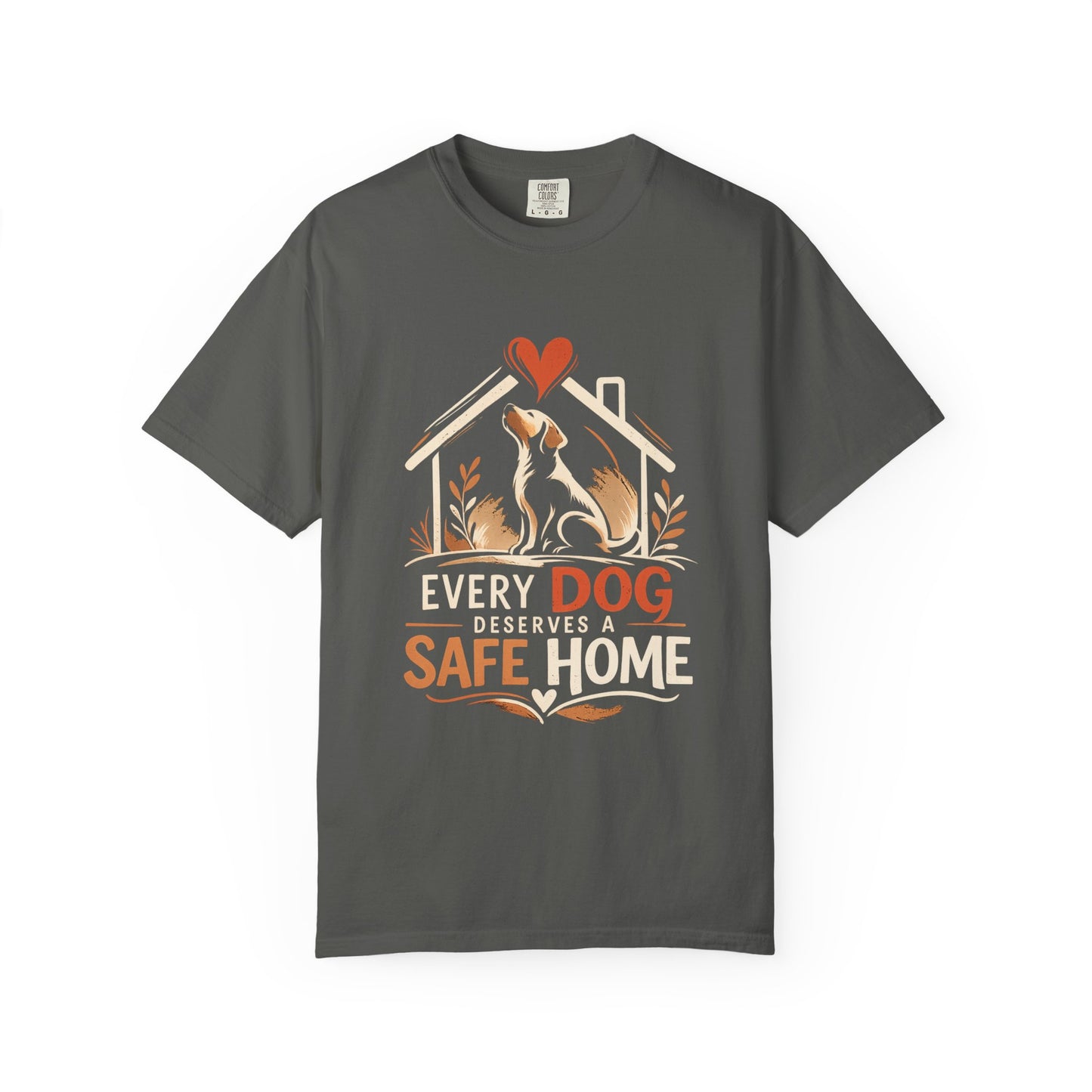 Dog Safe Home T-Shirt — Every Dog Safe Home Rescue Pet Tee