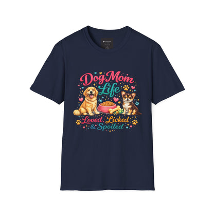 Dog Mom Life T-Shirt — "Loved, Licked & Spoiled" Cute Puppy Graphic Tee
