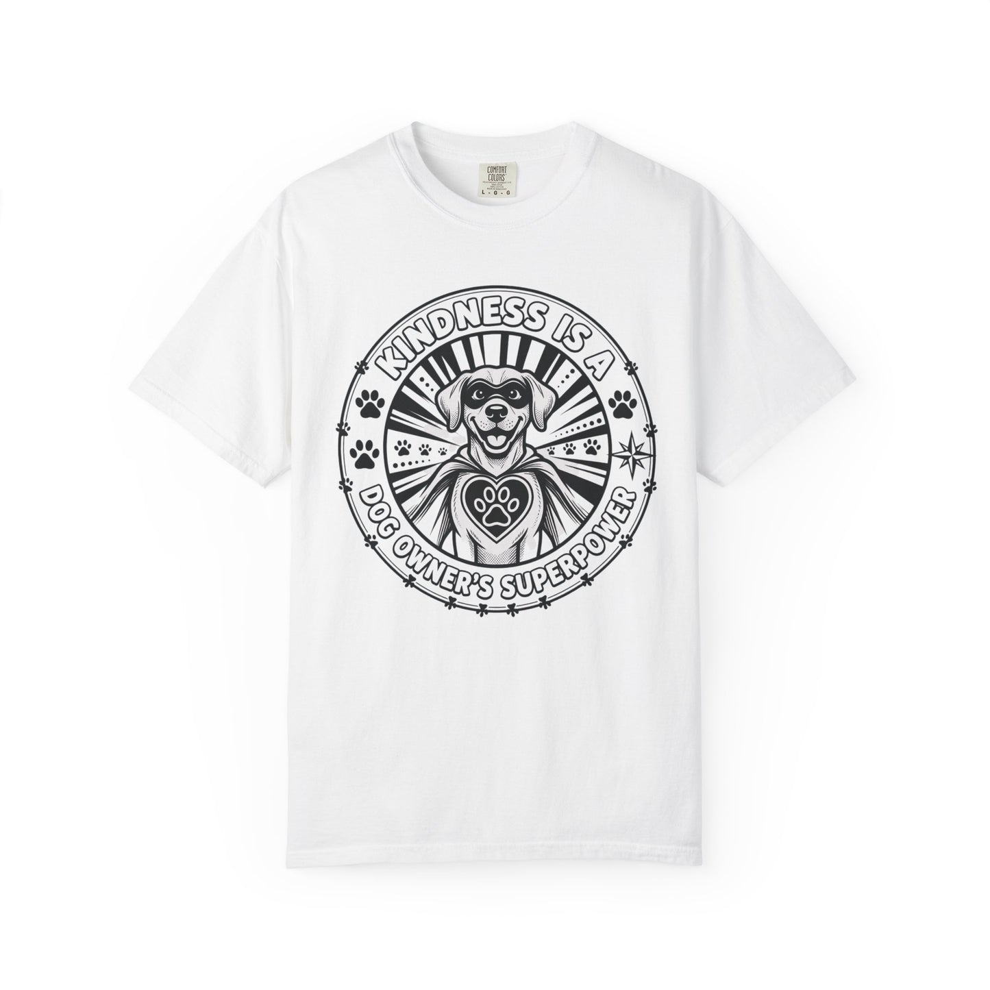 Kindness Is A Dog Owner's Superpower T-Shirt