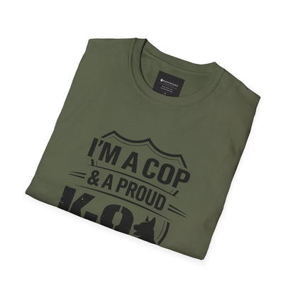 I’m A Cop & A Proud K-9 Defender T-Shirt