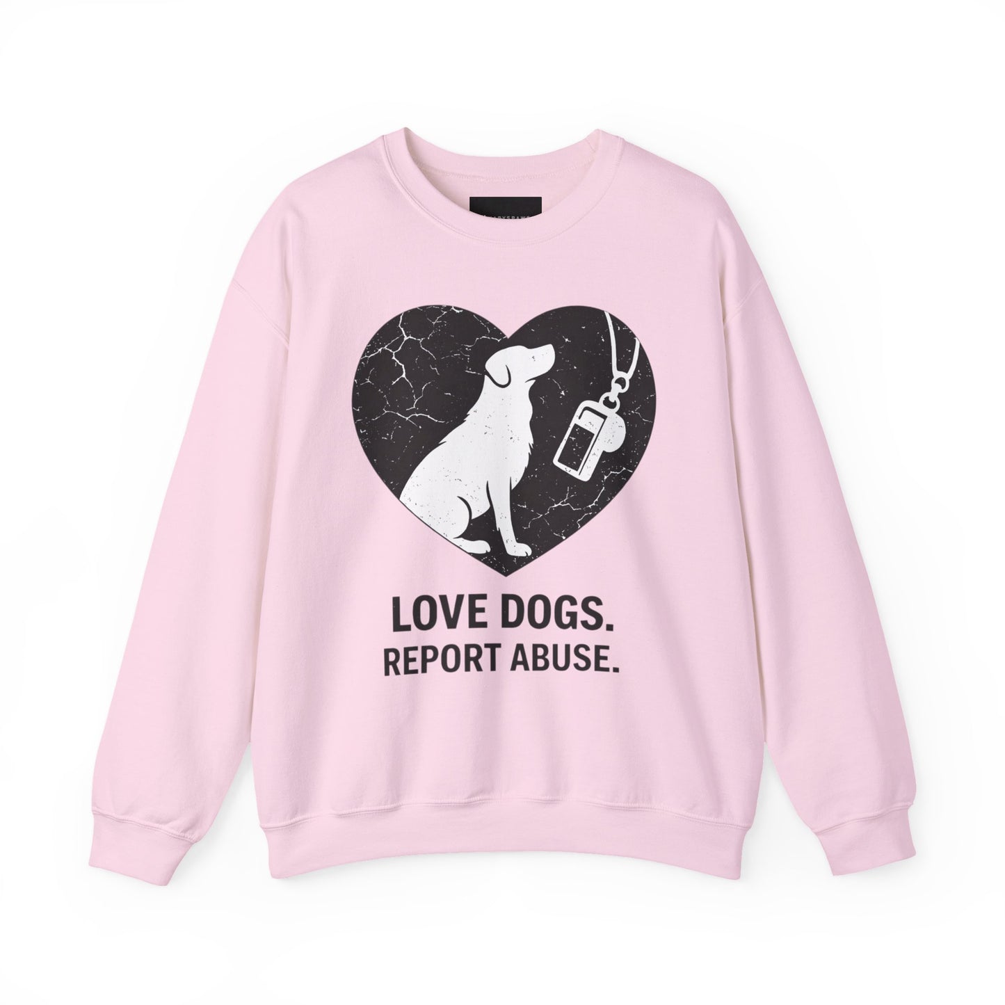 Dog Rescue Charity Sweatshirt — “Love Dogs. Report Abuse.” Awareness Crewneck
