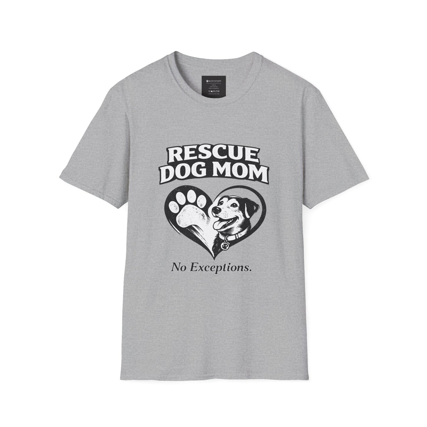 Rescue Dog Mom T-Shirt – "No Exceptions." Rescue Pet Lover Tee