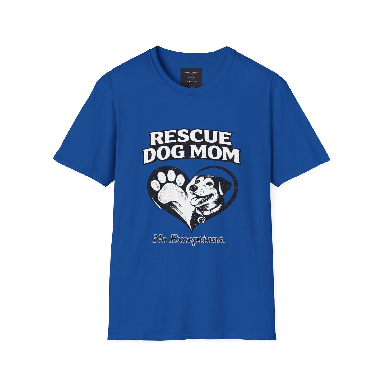 Rescue Dog Mom T-Shirt – "No Exceptions." Rescue Pet Lover Tee