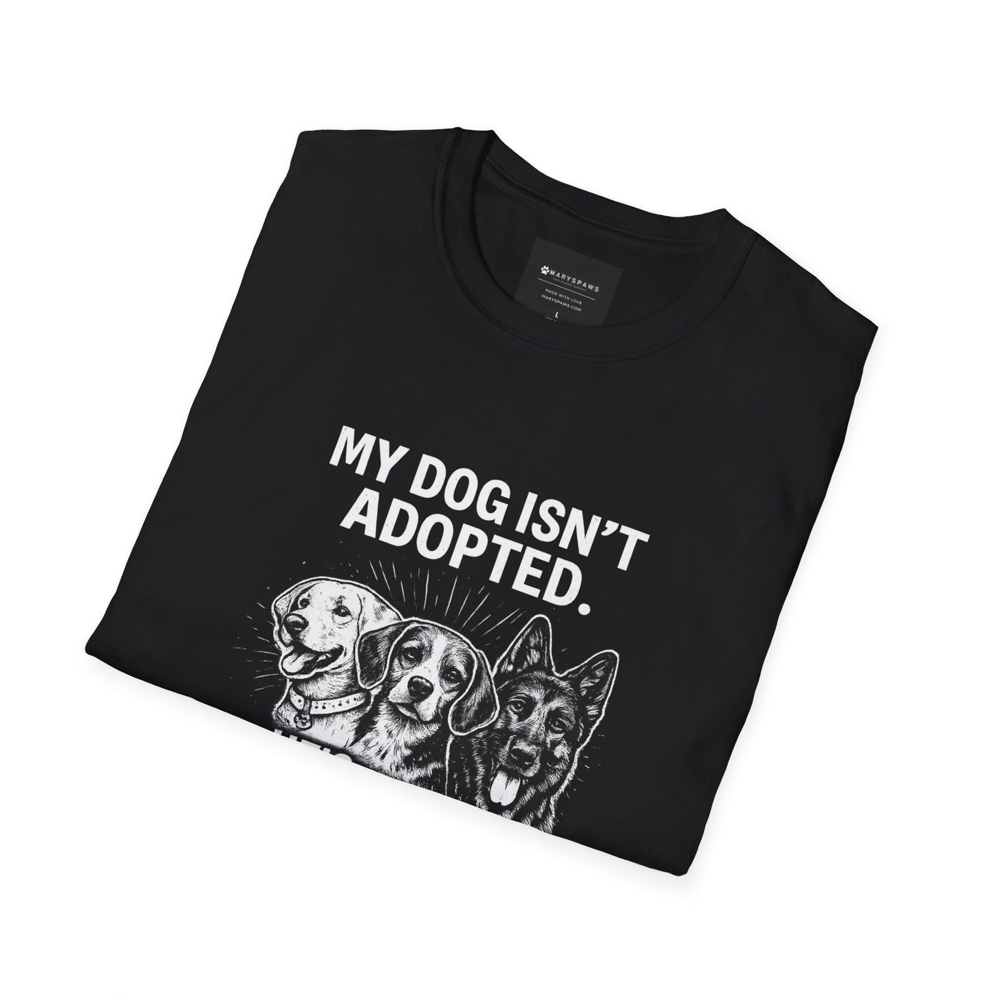 Dog Lover T-Shirt — “My Dog Isn't Adopted. He's Chosen.” Graphic Tee