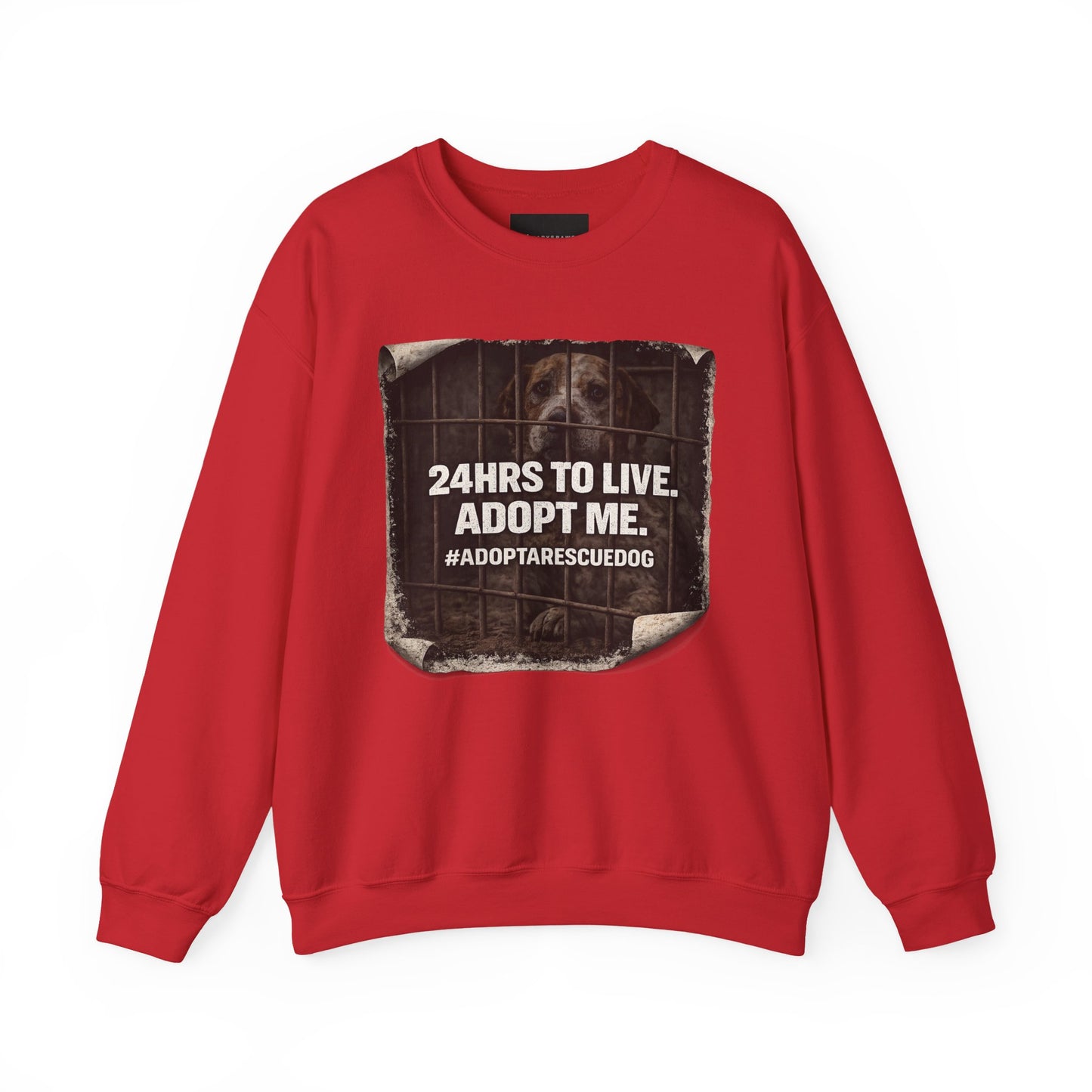 Crewneck Sweatshirt - "24HRS TO LIVE. ADOPT ME." Rescue Dog Adoption Awareness Pullover