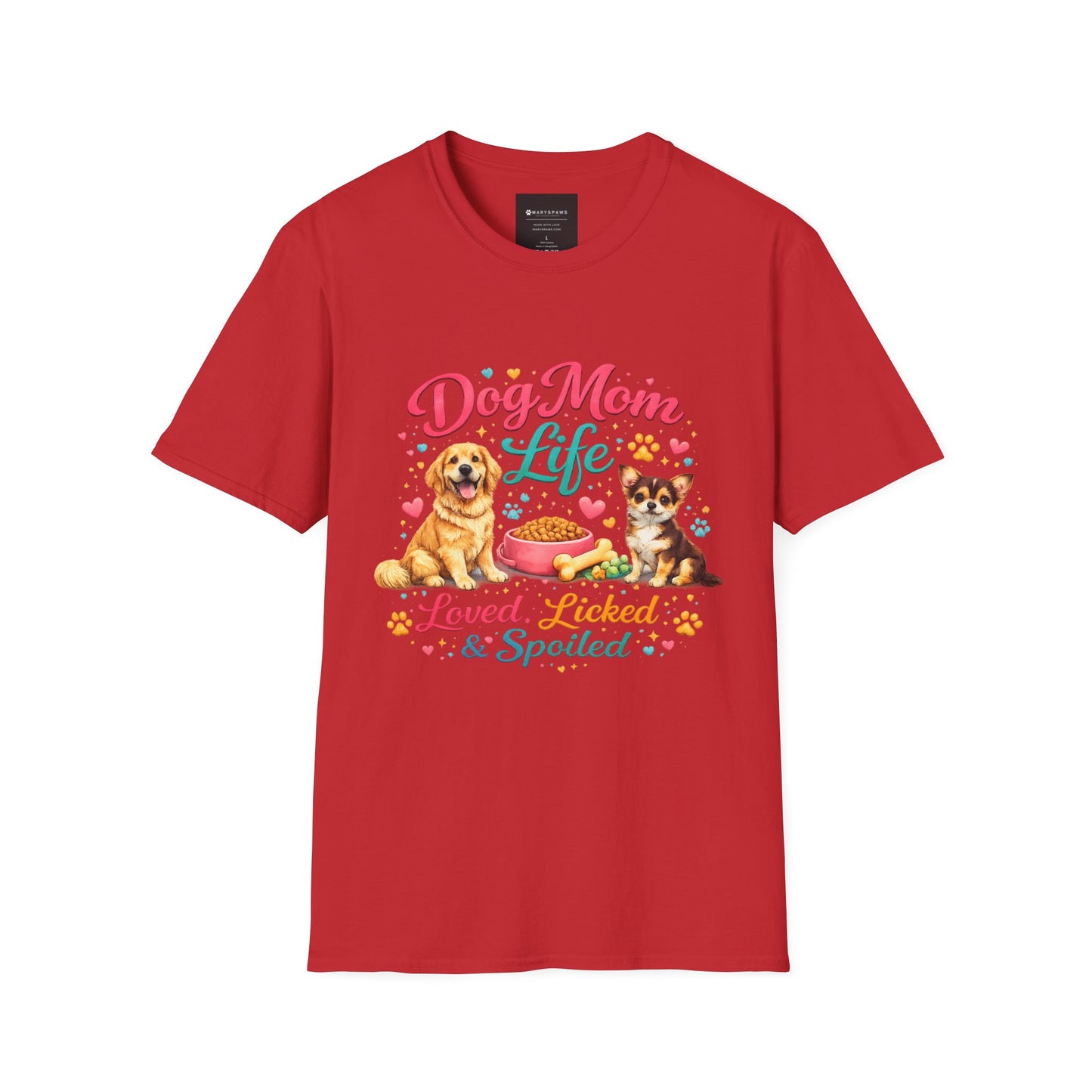 Dog Mom Life T-Shirt — "Loved, Licked & Spoiled" Cute Puppy Graphic Tee