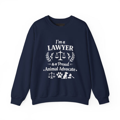 Lawyer & Proud Animal Advocate Sweatshirt — I'm a Lawyer Design