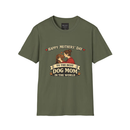 Mother's Day Dog Mom T-Shirt – "Happy Mother's Day to the Best Dog Mom in the Whole World"