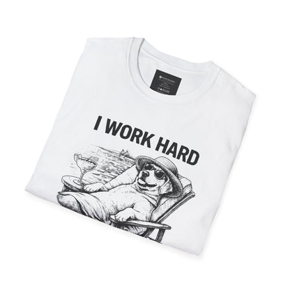 I Work Hard So My Dog Has a Better Life T-Shirt
