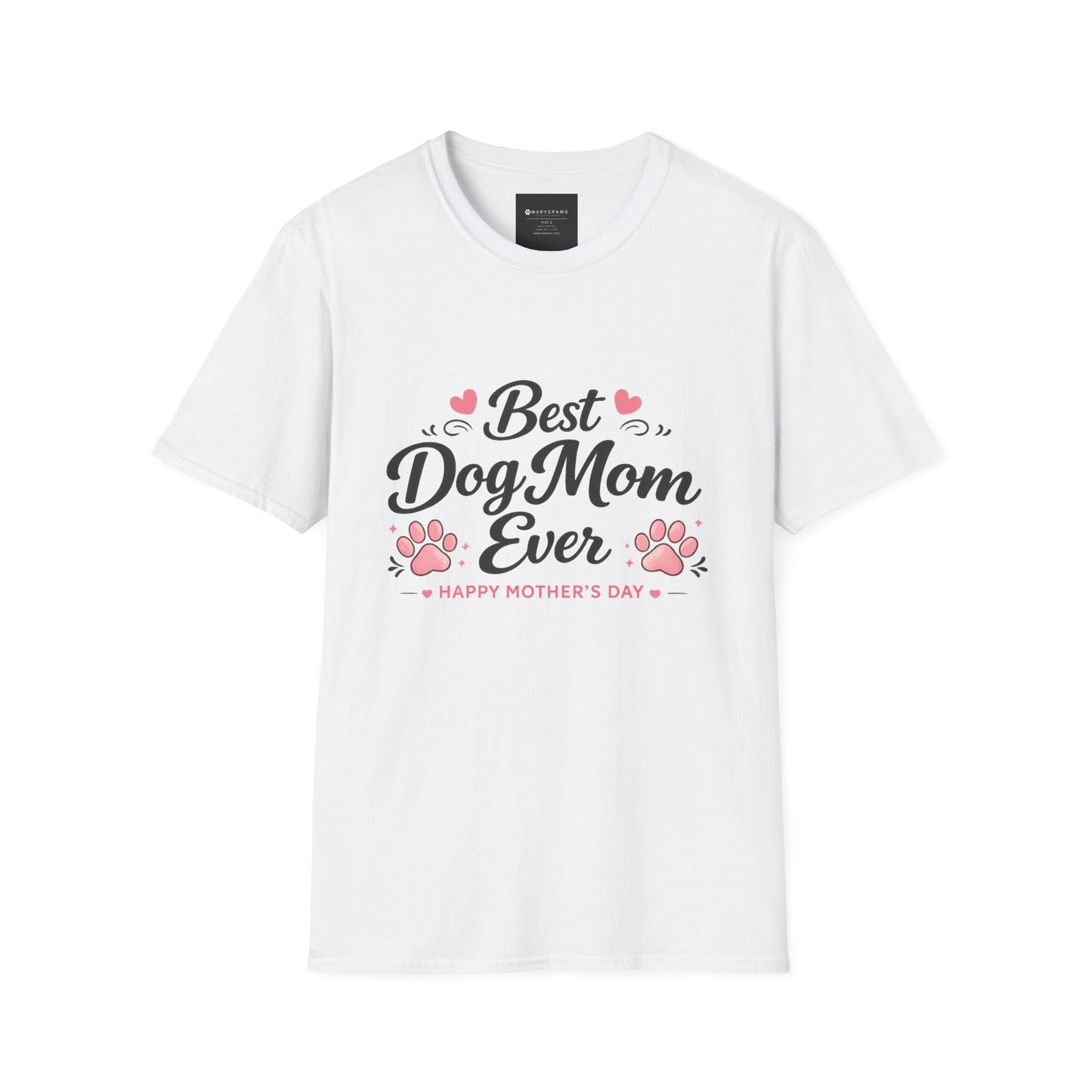 Best Dog Mom Ever T-Shirt – Mother's Day Dog Mom Gift