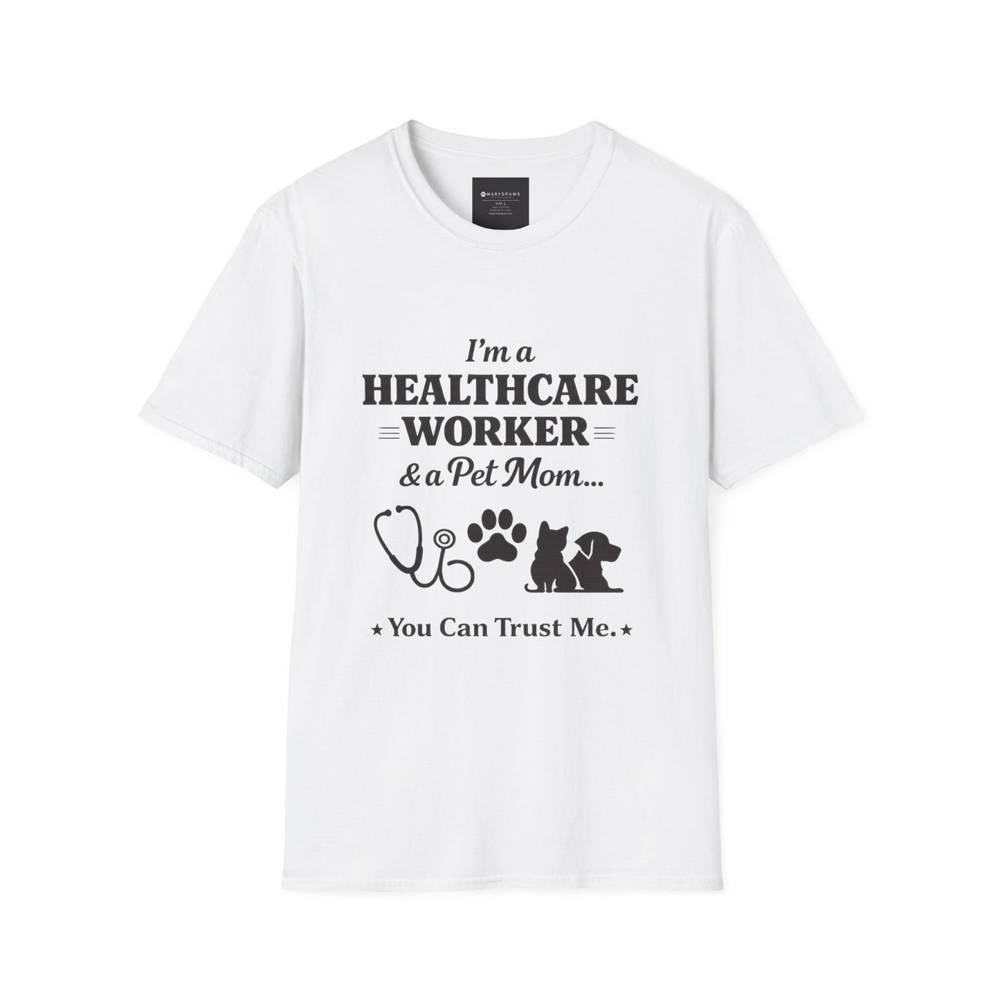 Healthcare Worker & Pet Mom T-Shirt — “You Can Trust Me” Nurse Vet Paw Tee