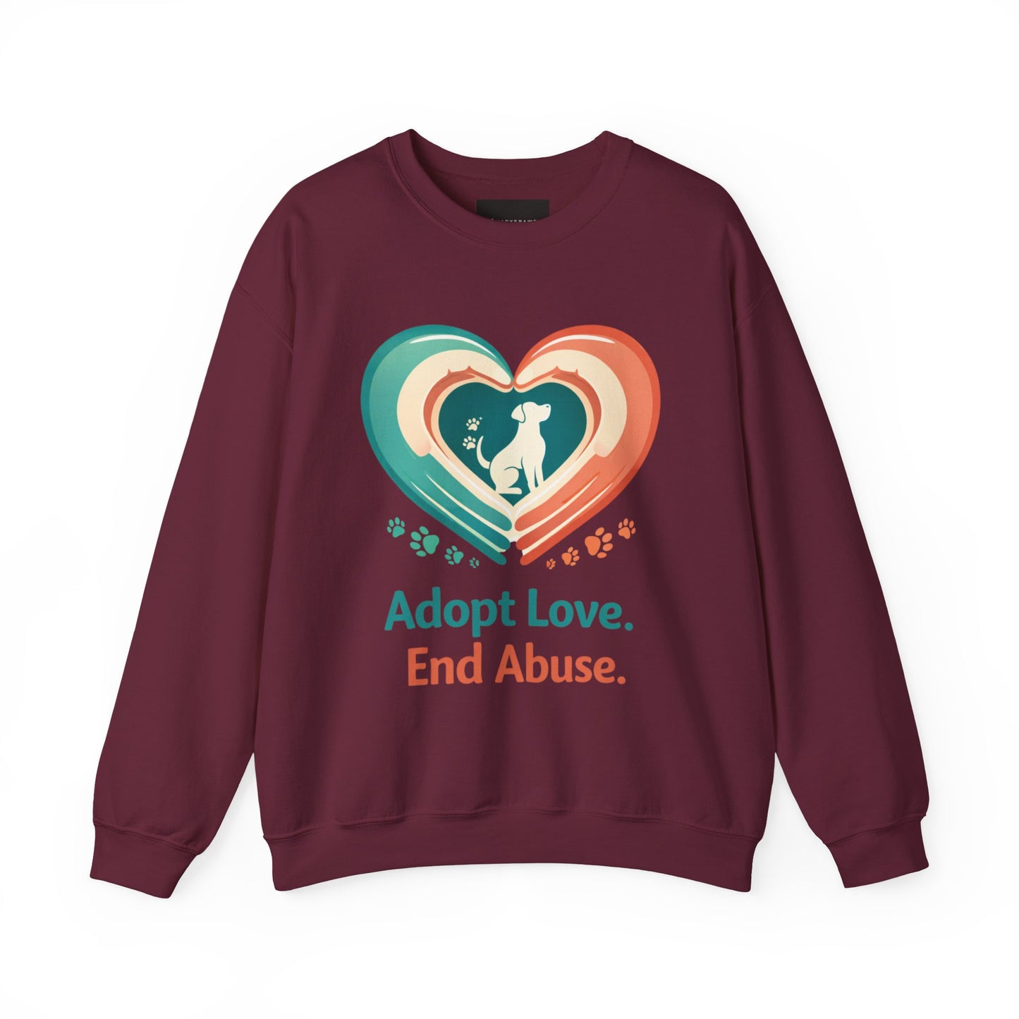 Adopt Love. End Abuse. Sweatshirt — Animal Rescue Crewneck