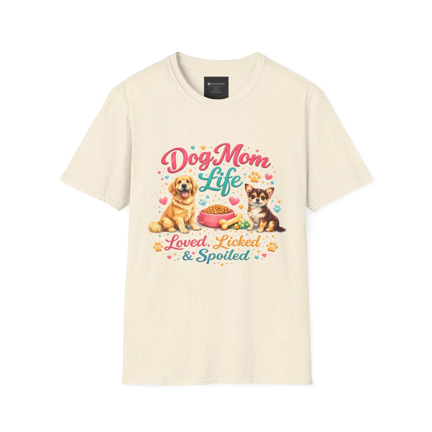 Dog Mom Life T-Shirt — "Loved, Licked & Spoiled" Cute Puppy Graphic Tee