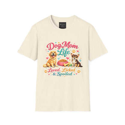 Dog Mom Life T-Shirt — "Loved, Licked & Spoiled" Cute Puppy Graphic Tee