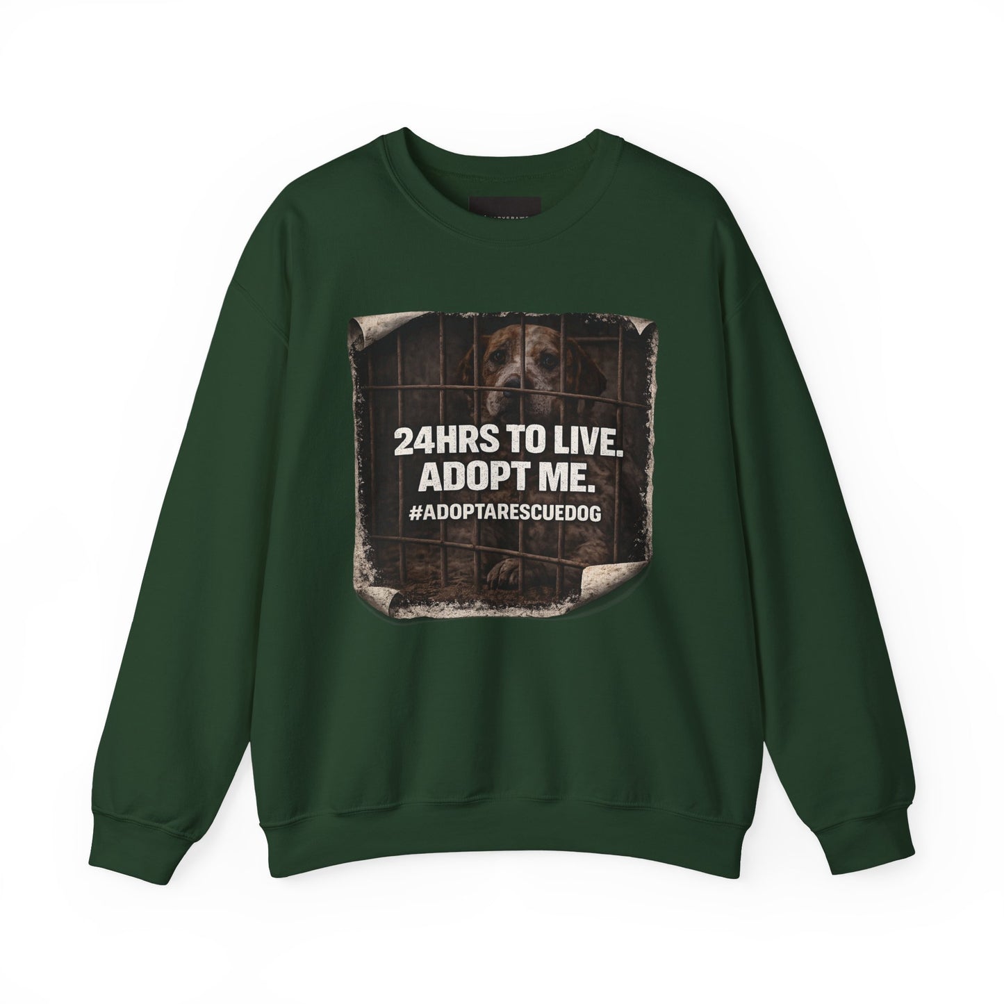 Crewneck Sweatshirt - "24HRS TO LIVE. ADOPT ME." Rescue Dog Adoption Awareness Pullover