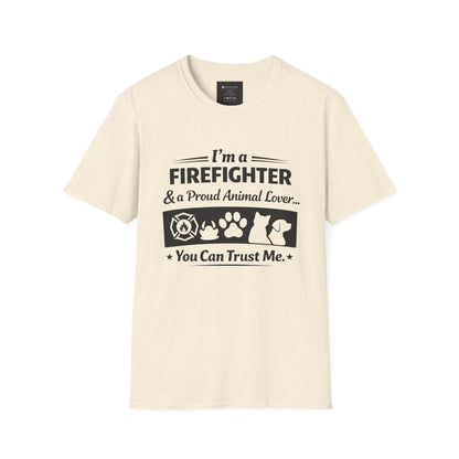 Firefighter & Proud Animal Lover T-Shirt — "I'm a Firefighter & a Proud Animal Lover... You Can Trust Me"