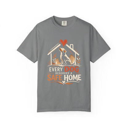 Dog Safe Home T-Shirt — Every Dog Safe Home Rescue Pet Tee