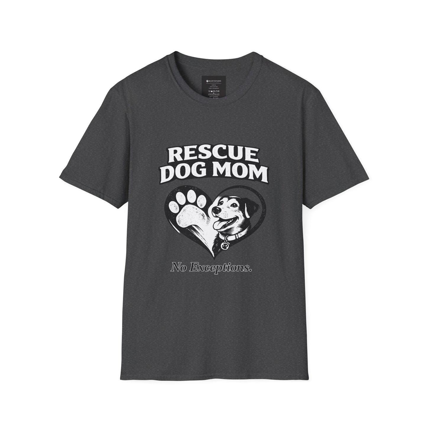 Rescue Dog Mom T-Shirt – "No Exceptions." Rescue Pet Lover Tee