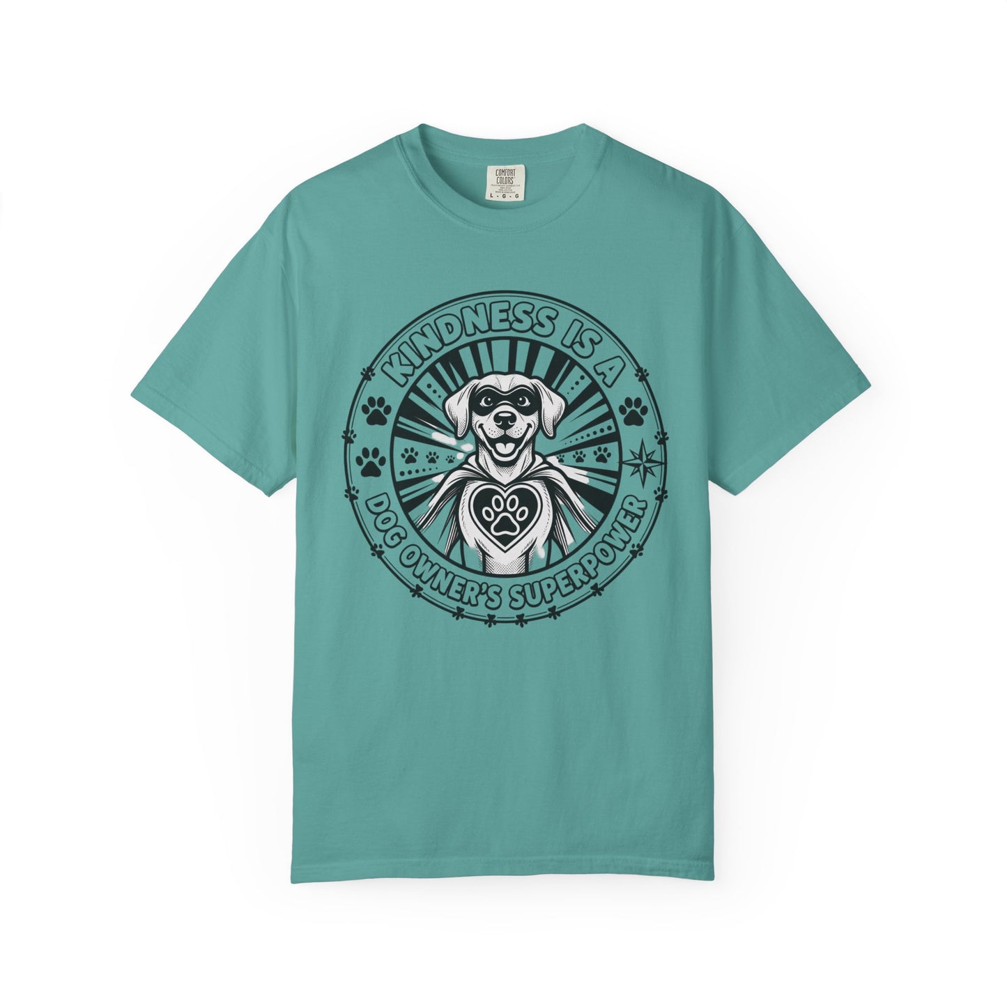 Kindness Is A Dog Owner's Superpower T-Shirt