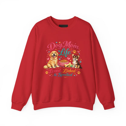 Dog Mom Life Sweatshirt – "Loved, Licked & Spoiled" Cute Pet Mom Crewneck