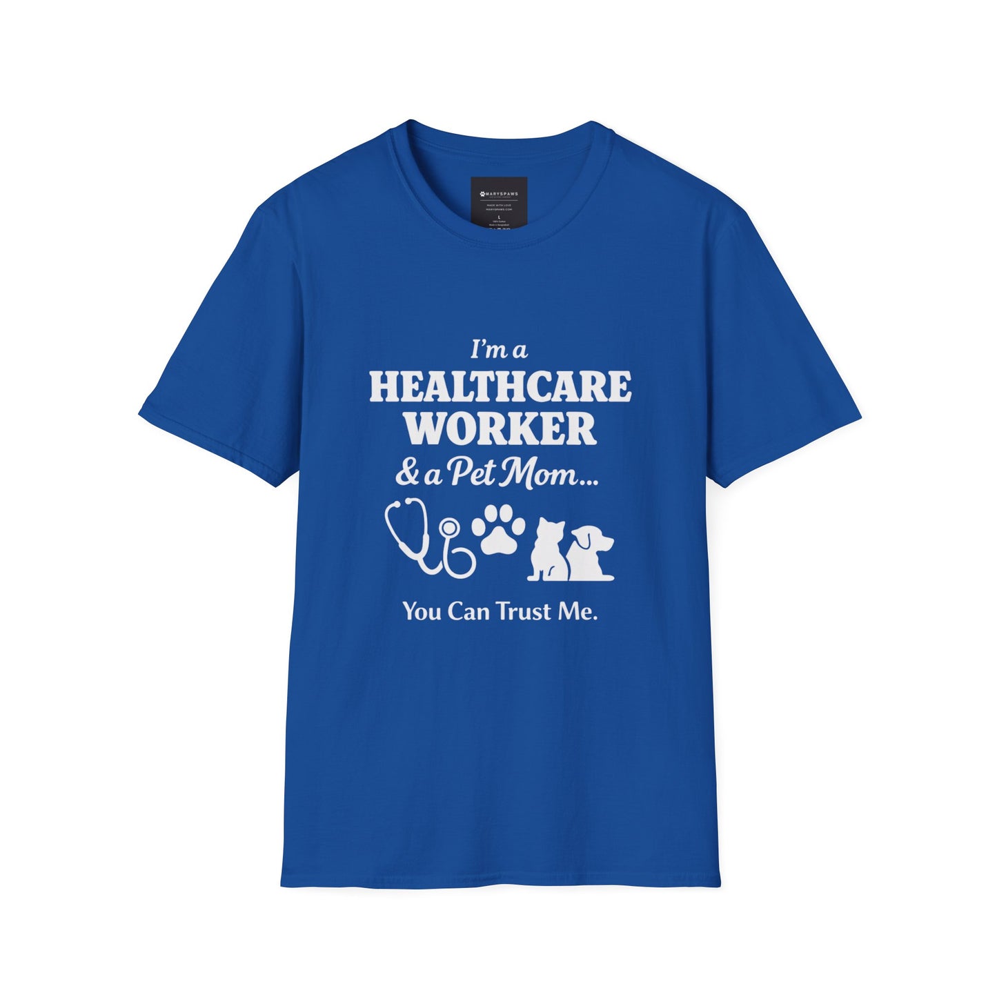 Healthcare Worker & Pet Mom T-Shirt — “You Can Trust Me” Nurse Vet Paw Tee