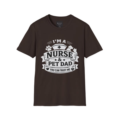 Nurse & Pet Dad T-Shirt — "I'm a Nurse & Pet Dad, You Can Trust Me" Graphic Tee