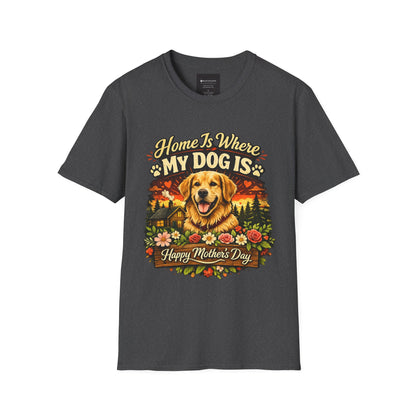 Mother's Day Golden Retriever T-Shirt — "Home Is Where My Dog Is" Pet Lover Tee