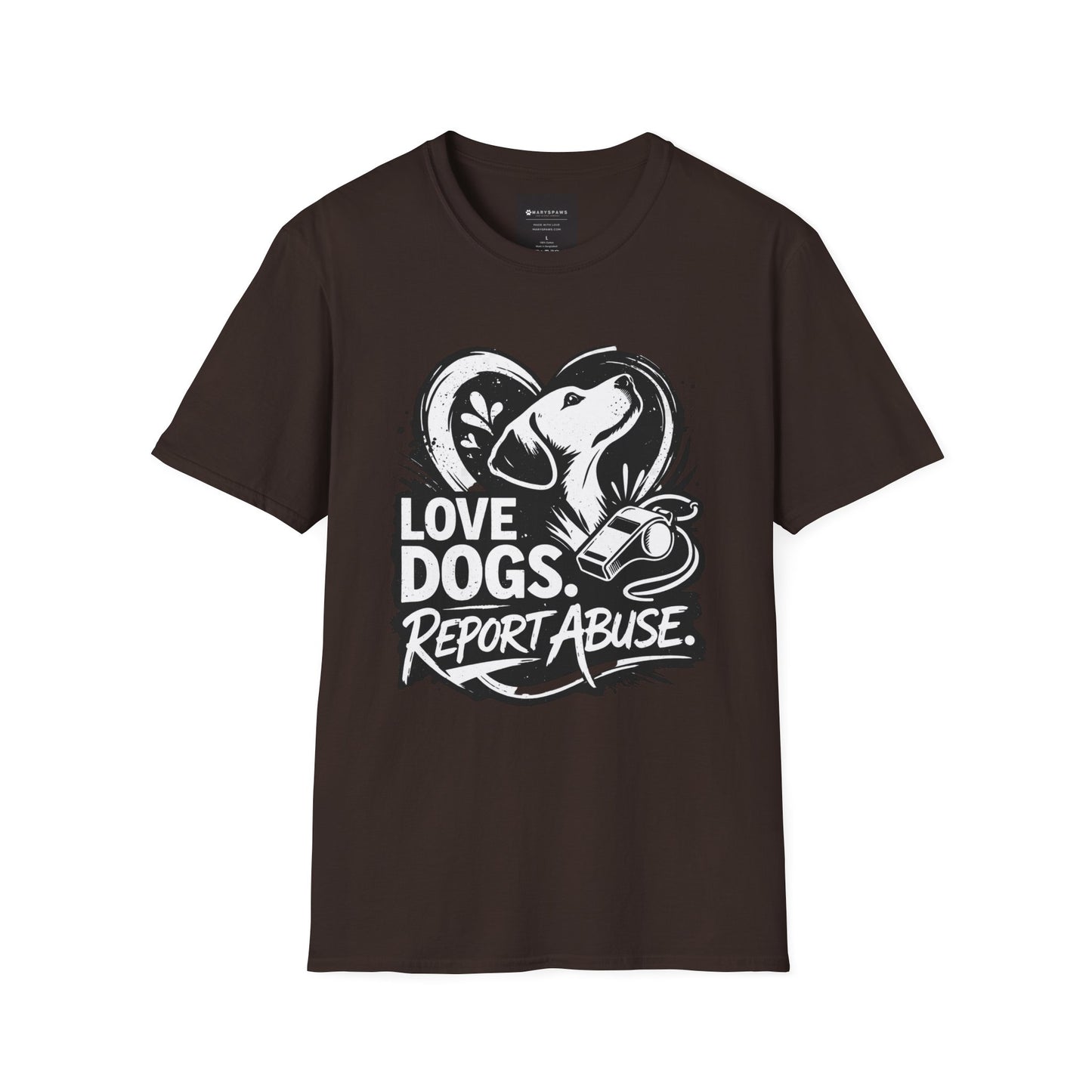 Love Dogs Report Abuse T-Shirt — Dog Rescue Awareness Tee