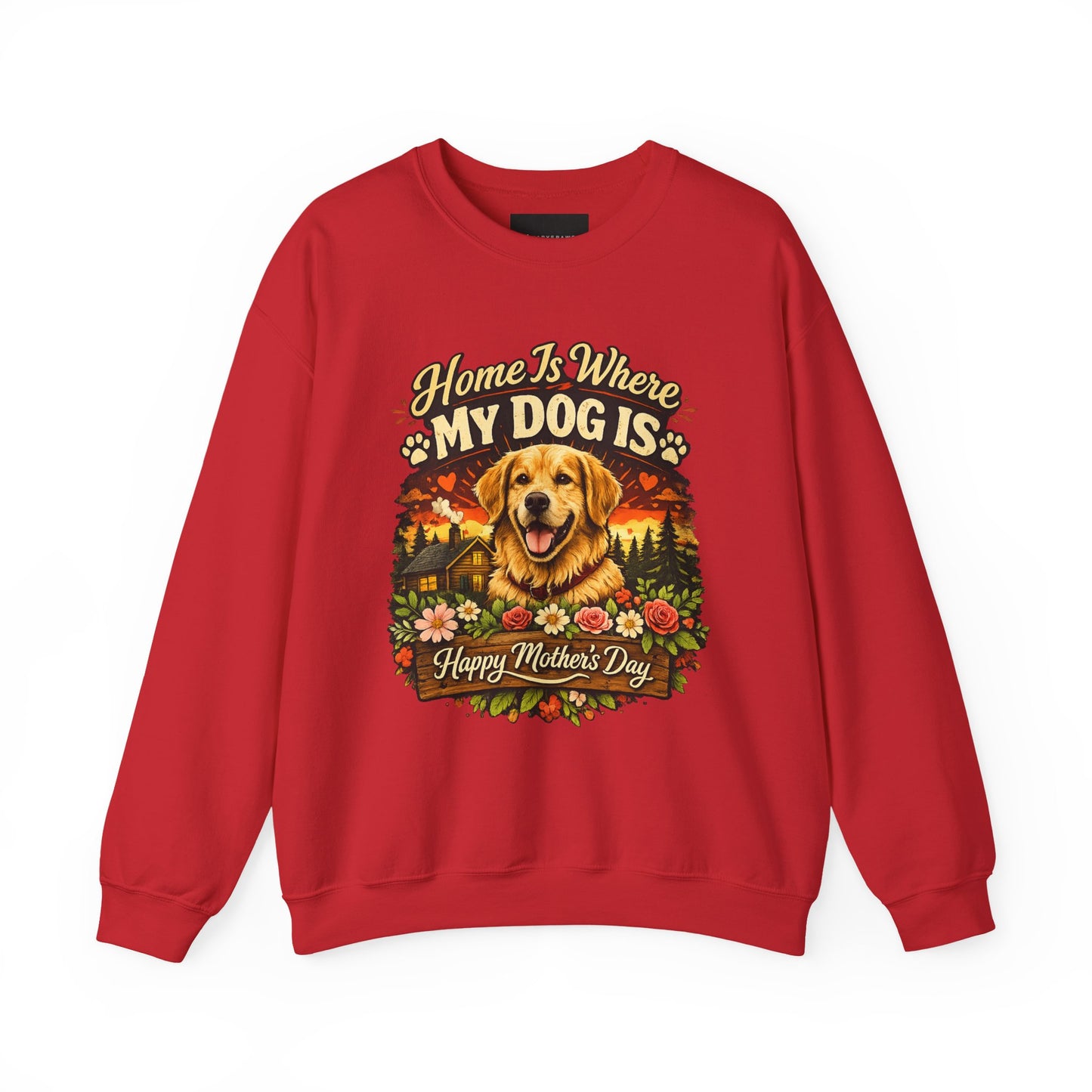 Crewneck Sweatshirt - "Home Is Where My Dog Is" Golden Retriever Mother's Day Gift