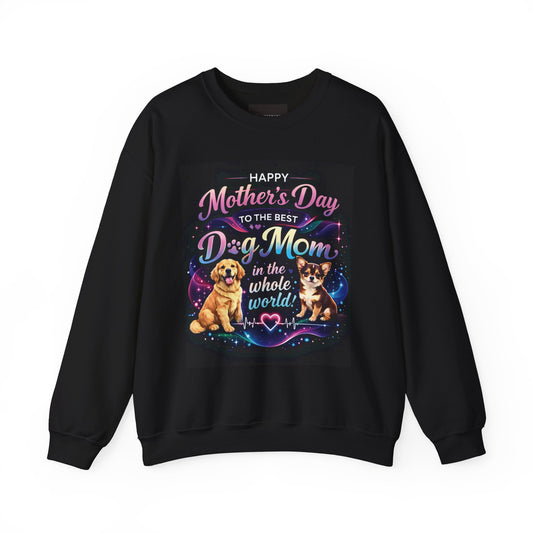 Dog Mom Mother's Day Sweatshirt - "To The Best Dog Mom In The World" Crewneck