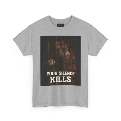 T‑Shirt — "Your Silence Kills" Rescue Dog Awareness Tee