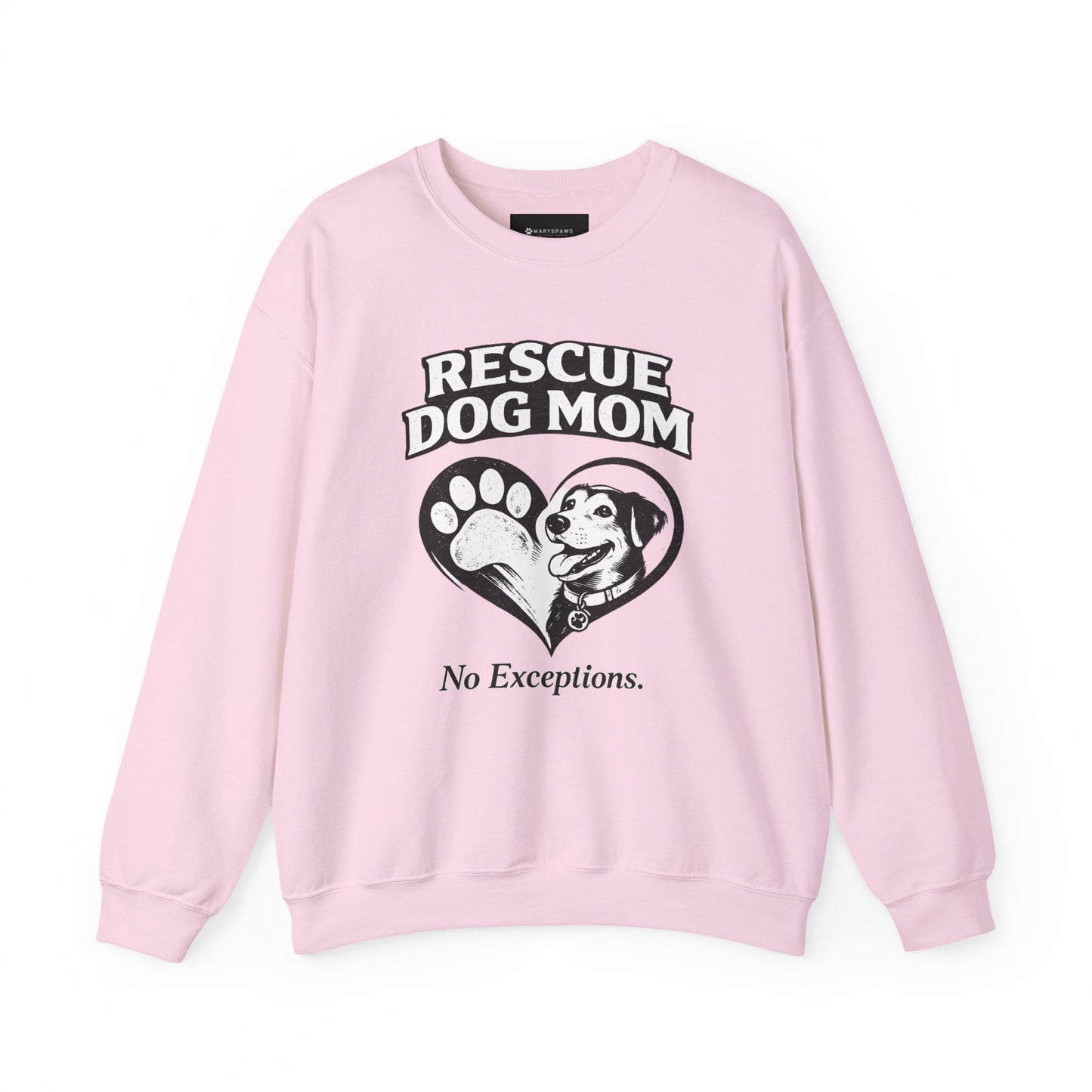 Rescue Dog Mom Sweatshirt – 'No Exceptions.' Paw & Heart Rescue Crewneck