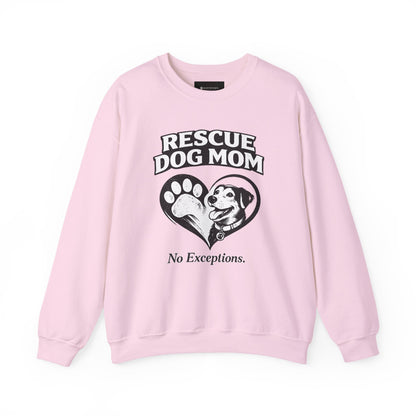 Rescue Dog Mom Sweatshirt – 'No Exceptions.' Paw & Heart Rescue Crewneck