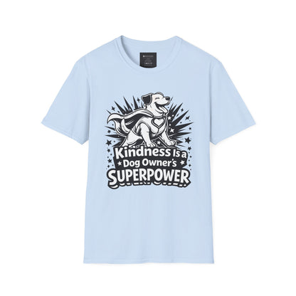 Dog Owner T‑Shirt — "Kindness Is a Dog Owner's Superpower" V2 Graphic Tee