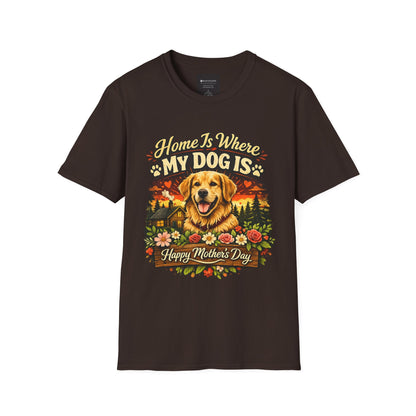 Mother's Day Golden Retriever T-Shirt — "Home Is Where My Dog Is" Pet Lover Tee