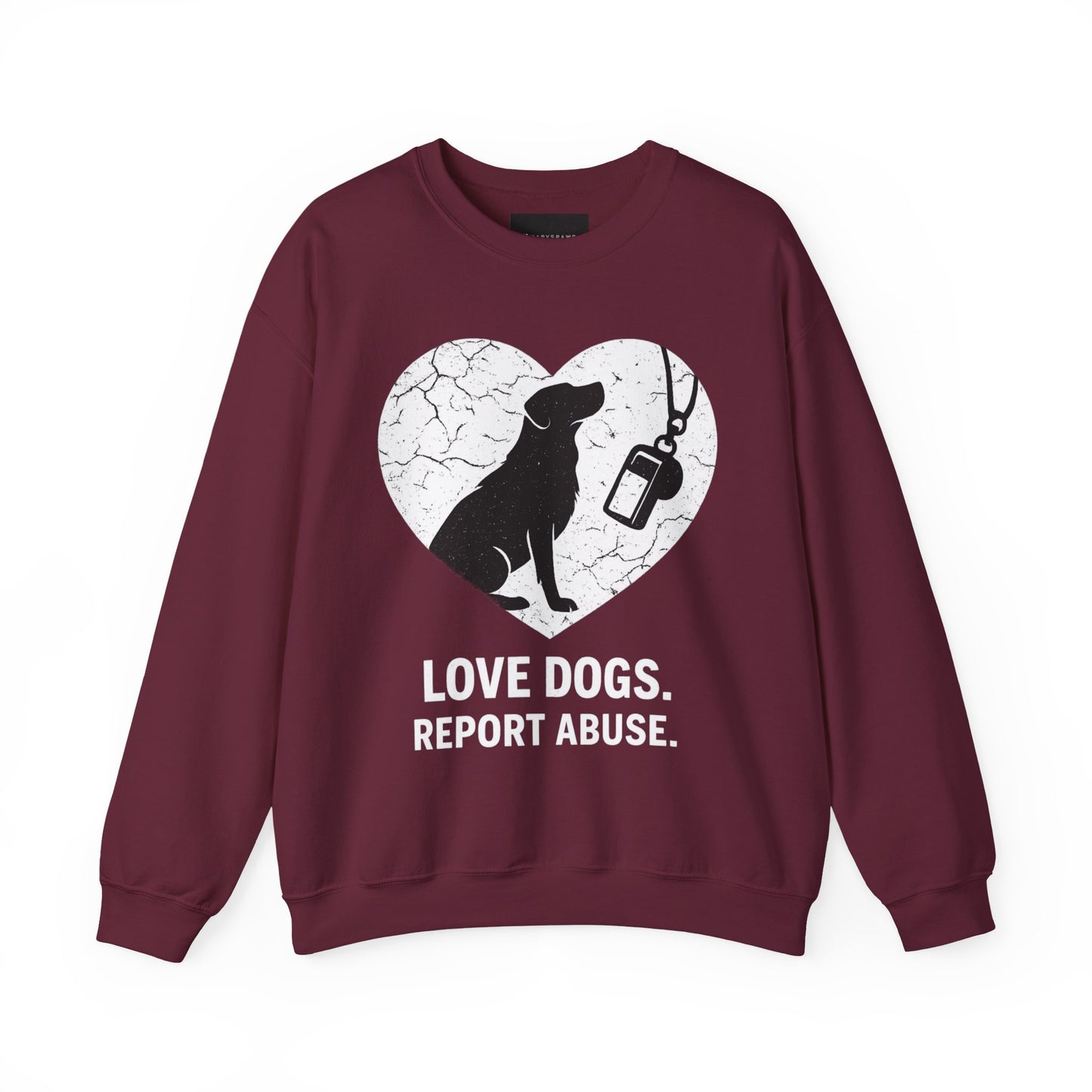 Dog Rescue Charity Sweatshirt — “Love Dogs. Report Abuse.” Awareness Crewneck