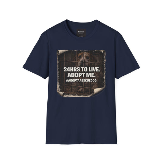 Adopt Me Rescue T-Shirt — "24hrs to Live. Adopt Me." Shelter Dog Awareness Tee