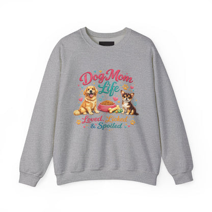 Dog Mom Life Sweatshirt – "Loved, Licked & Spoiled" Cute Pet Mom Crewneck