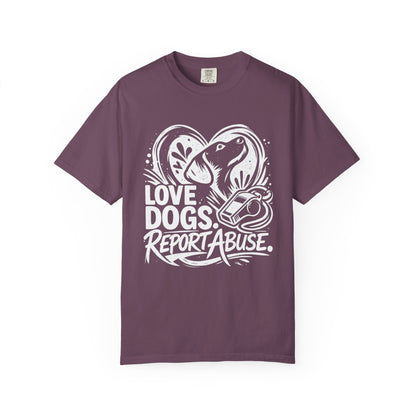 Love Dogs Report Abuse T-Shirt — Rescue Awareness Dog Lover Tee