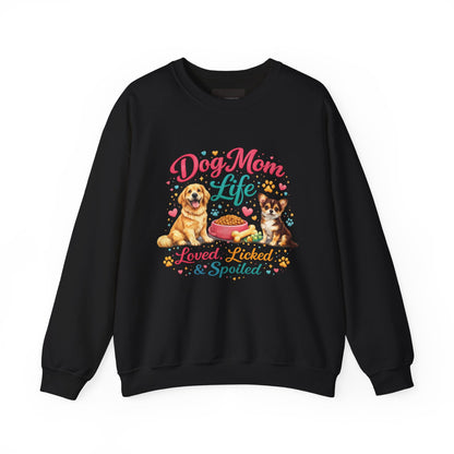 Dog Mom Life Sweatshirt – "Loved, Licked & Spoiled" Cute Pet Mom Crewneck