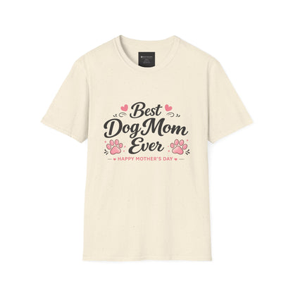 Best Dog Mom Ever T-Shirt – Mother's Day Dog Mom Gift