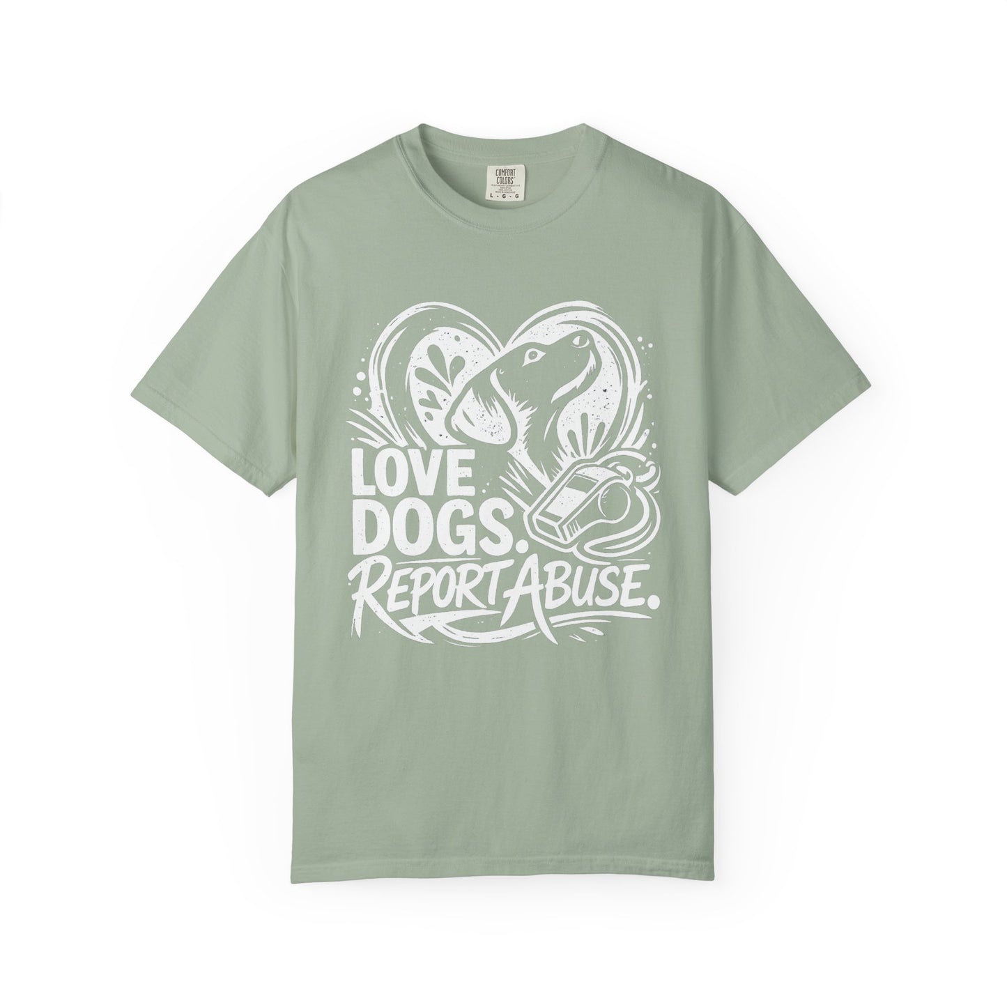 Love Dogs Report Abuse T-Shirt — Rescue Awareness Dog Lover Tee