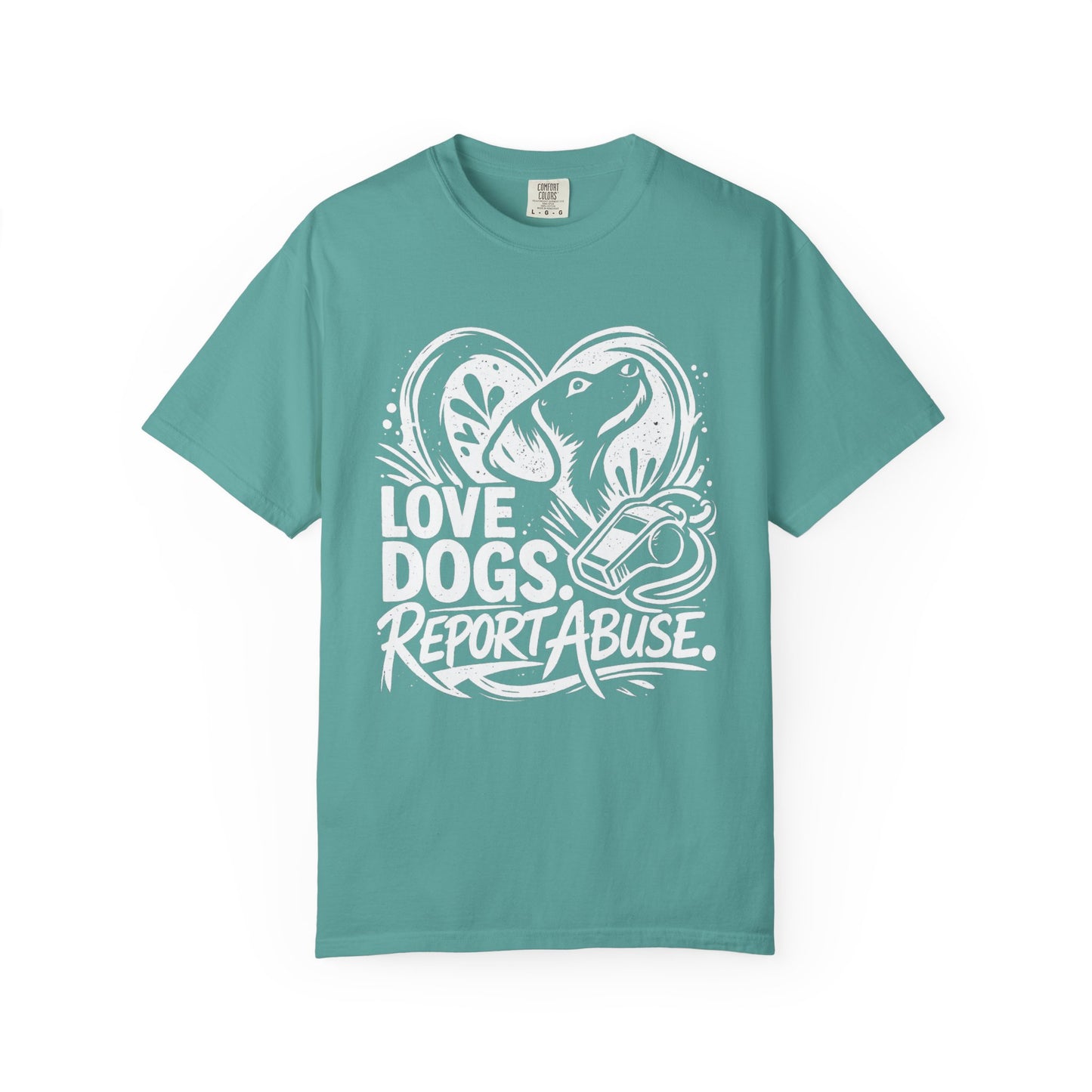 Love Dogs Report Abuse T-Shirt — Rescue Awareness Dog Lover Tee