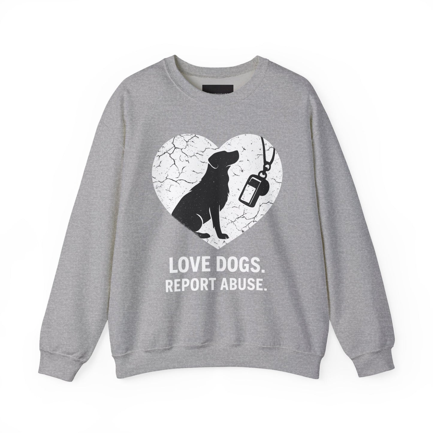 Dog Rescue Charity Sweatshirt — “Love Dogs. Report Abuse.” Awareness Crewneck
