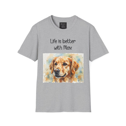 PERSONALIZE IT — "Life is Better with Max" Golden Retriever Portrait Tee