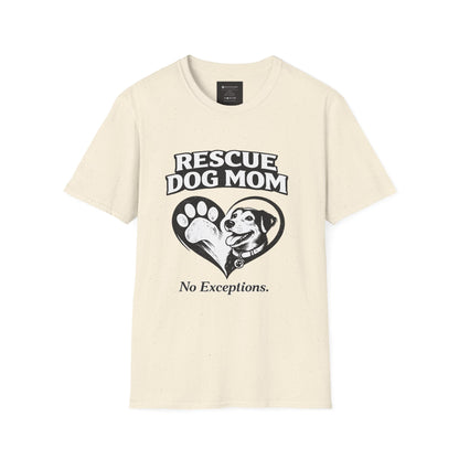 Rescue Dog Mom T-Shirt – "No Exceptions." Rescue Pet Lover Tee