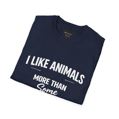 I Like Animals More Than Some Humans T-Shirt — Funny Pet Lover Tee