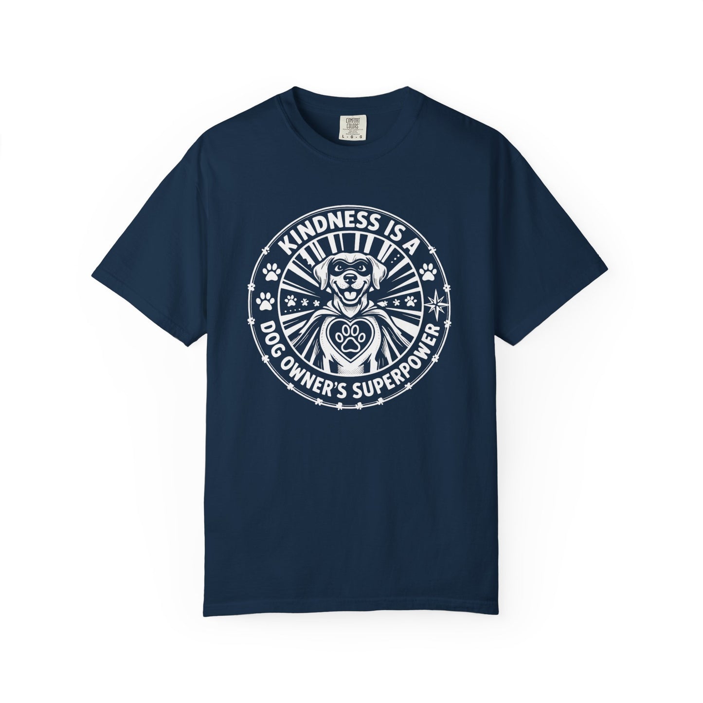 Kindness Is A Dogowner's Superpower T-Shirt