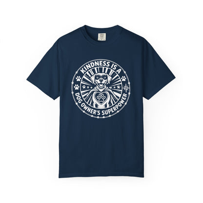 Kindness Is A Dogowner's Superpower T-Shirt
