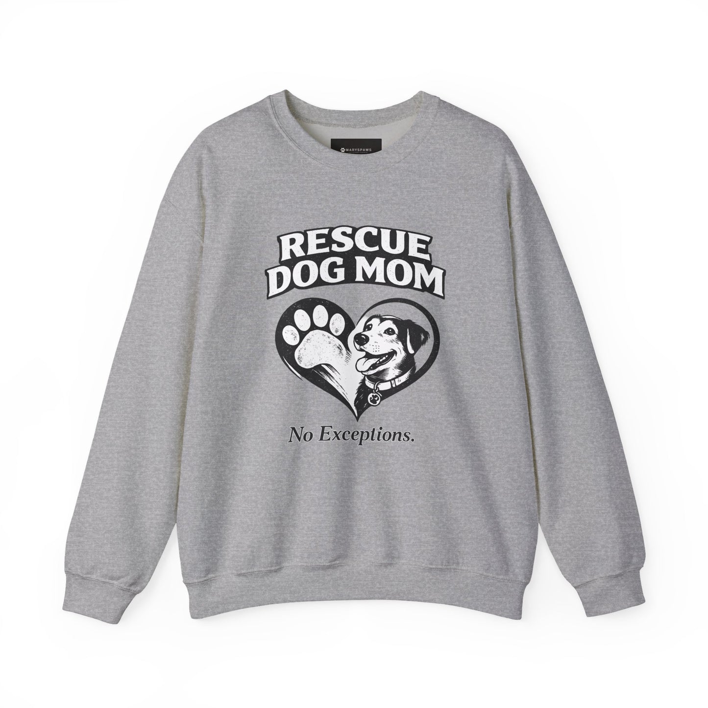 Rescue Dog Mom Sweatshirt – 'No Exceptions.' Paw & Heart Rescue Crewneck